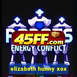 elizabeth hunny xox